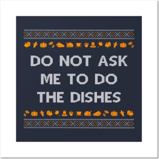 Do Not Ask Me To Do the Dishes Funny Ugly Christmas Posters and Art